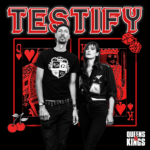Freshly Pressed – Queens & Kings “Testify” queens & kings